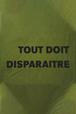 Tout doit disparaître (1996) Tout doit disparaître (1996)