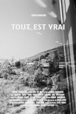 Tout est vrai (All Is True) (2019) Tout est vrai (All Is True) (2019)