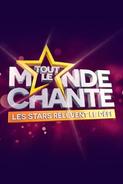 Tout le monde chante : les stars relèvent le défi (2024) Tout le monde chante : les stars relèvent le défi (2024)