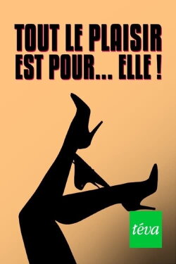 Tout le plaisir est pour... elle ! (2023) Tout le plaisir est pour... elle ! (2023)
