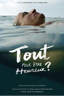 Tout pour être heureux ? (2022) Tout pour être heureux ? (2022)