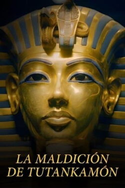Toutankhamon : du trésor à la malédiction (2022) Toutankhamon : du trésor à la malédiction (2022)