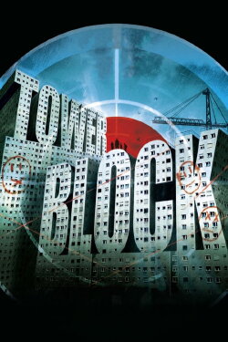 Tower Block (2012) Tower Block (2012)