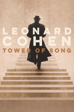 Tower of Song: A Memorial Tribute to Leonard Cohen (2018) Tower of Song: A Memorial Tribute to Leonard Cohen (2018)