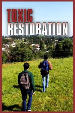 Toxic Restoration (2019) Toxic Restoration (2019)