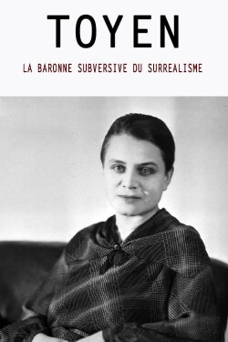 Toyen: The Subversive Baroness of Surrealism (2022) Toyen: The Subversive Baroness of Surrealism (2022)