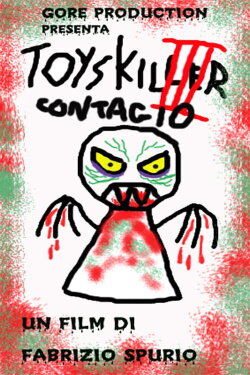 Toys Killer III - Contagio (2003) Toys Killer III - Contagio (2003)