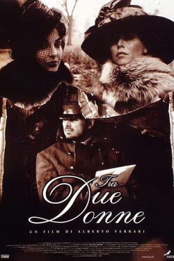 Tra due donne (2001) Tra due donne (2001)