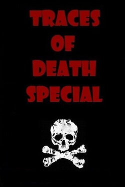 Traces of Death: Special (2000) Traces of Death: Special (2000)
