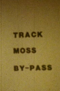 Track Moss By-Pass (1987)