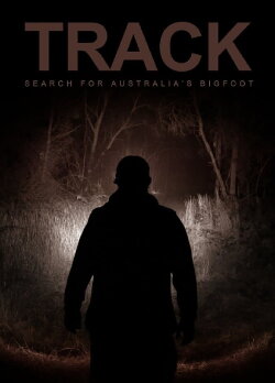Track: Search For Australia’s Bigfoot (2020) Track: Search For Australia’s Bigfoot (2020)