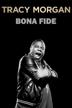 Tracy Morgan: Bona Fide (2014) Tracy Morgan: Bona Fide (2014)