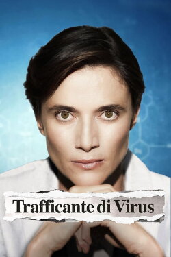 Trafficante di virus (2021) Trafficante di virus (2021)