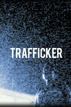 Trafficker (2013) Trafficker (2013)