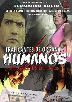 Traficantes de órganos humanos: Los ayudantes de satanás (2012) Traficantes de órganos humanos: Los ayudantes de satanás (2012)