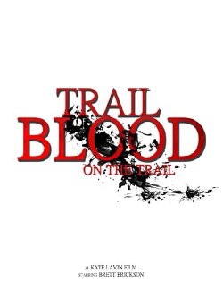 Trail of Blood on the Trail (2015) Trail of Blood on the Trail (2015)