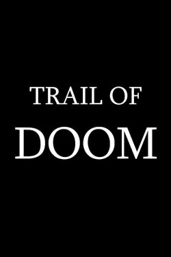 Trail of Doom (2022) Trail of Doom (2022)
