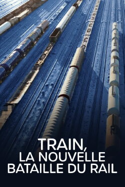 Train : La Nouvelle Bataille du rail (2023) Train : La Nouvelle Bataille du rail (2023)