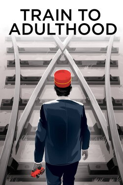Train to Adulthood (2015)
