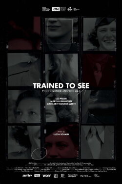 Trained to See – Three Women and the War (2022) Trained to See – Three Women and the War (2022)