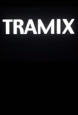 Tramix (2007) Tramix (2007)