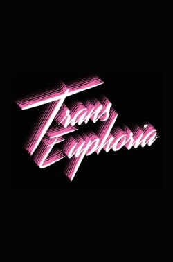 Trans Euphoria (2021) Trans Euphoria (2021)