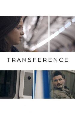 Transference: A Bipolar Love Story (2020) Transference: A Bipolar Love Story (2020)