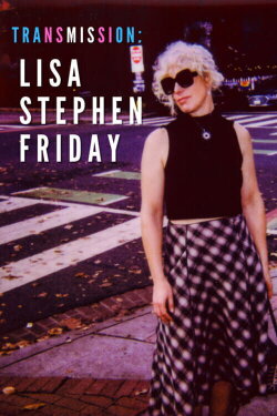 Transmission: Lisa Stephen Friday (2023) Transmission: Lisa Stephen Friday (2023)