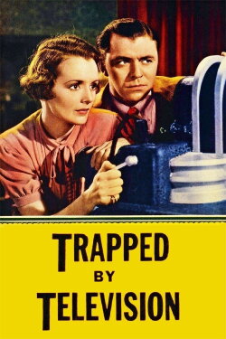 Trapped by Television (1936) Trapped by Television (1936)