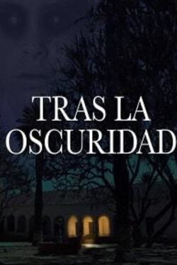 Tras la Oscuridad (2016)
