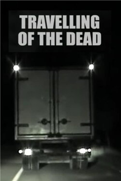 Travelling of the Dead (2001) Travelling of the Dead (2001)