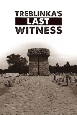 Treblinka's Last Witness (2012) Treblinka's Last Witness (2012)