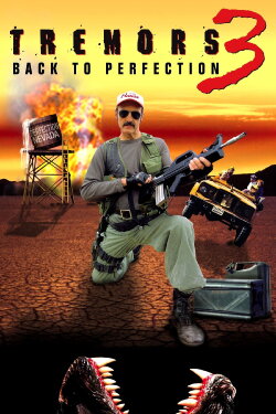 Tremors 3: Back to Perfection (2001) Tremors 3: Back to Perfection (2001)