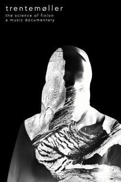 Trentemøller: The Science of Fixion (2017)