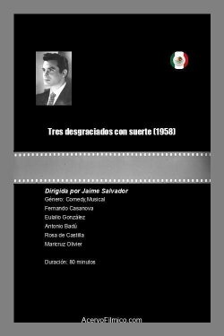 Tres desgraciados con suerte (1958)