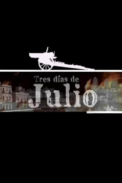 Tres días de julio (2016) Tres días de julio (2016)