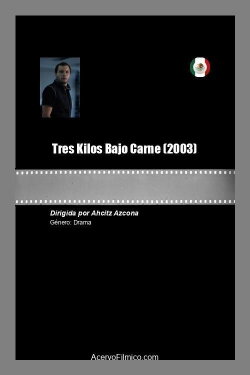Tres Kilos Bajo Carne (2003) Tres Kilos Bajo Carne (2003)