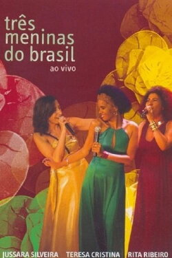 Três Meninas do Brasil - Ao Vivo (2009)