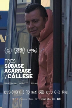 Tres. Súbase, agárrese y cállese (2022) Tres. Súbase, agárrese y cállese (2022)