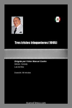 Tres tristes trinqueteros (1995) Tres tristes trinqueteros (1995)