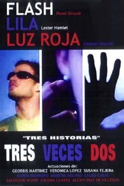 Tres veces dos (2004)