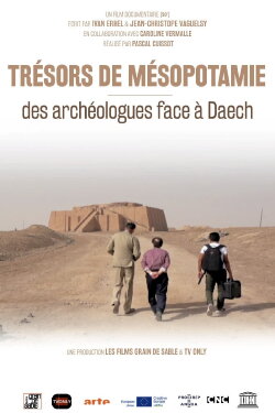 Trésors de Mésopotamie : Des archéologues face à Daech (2021) Trésors de Mésopotamie : Des archéologues face à Daech (2021)