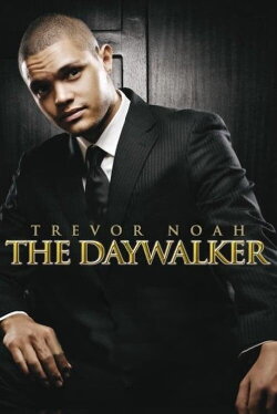 Trevor Noah: The Daywalker (2009) Trevor Noah: The Daywalker (2009)