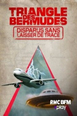 Triangle des Bermudes disparus sans laisser de trace (2022) Triangle des Bermudes disparus sans laisser de trace (2022)