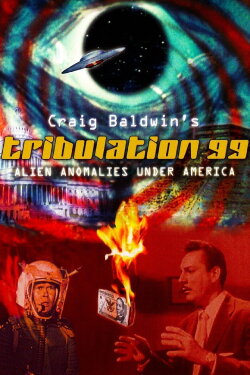 Tribulation 99: Alien Anomalies Under America (1991) Tribulation 99: Alien Anomalies Under America (1991)