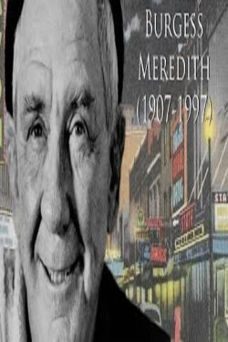 Tribute To Burgess Meredith (2006) Tribute To Burgess Meredith (2006)