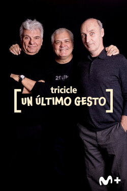 Tricicle: un último gesto (2022) Tricicle: un último gesto (2022)