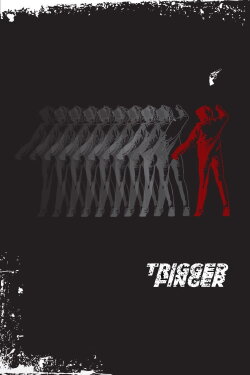 Trigger Finger (2012) Trigger Finger (2012)
