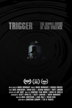 Trigger: The Ripple Effect of Gun Violence (2013) Trigger: The Ripple Effect of Gun Violence (2013)