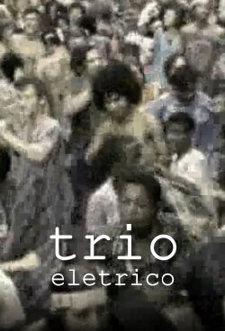 Trio Elétrico (1977) Trio Elétrico (1977)